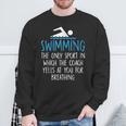 Swimming Coach Yells Breathing Swimmer Swim Team Sweatshirt Gifts for Old Men