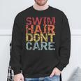 Swimming Pool Diving Sport Swimmer Swim Hair Dont Care Sweatshirt Gifts for Old Men