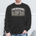 Swimming Saying Swimmer Humor Swim Sweatshirt Gifts for Old Men Swimming Saying Swimmer Humor Swim Sweatshirt Gifts for Old Men