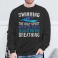 Swimming Only Sport Where The Coach Swimmer Swim Team Sweatshirt Gifts for Old Men