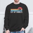 Swimming Swimmer Eat My Bubbles Swim Retro Sweatshirt Gifts for Old Men Swimming Swimmer Eat My Bubbles Swim Retro Sweatshirt Gifts for Old Men