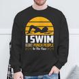 Swimming Swimmer Swim Team So I Don't Punch Sweatshirt Gifts for Old Men Swimming Swimmer Swim Team So I Don't Punch Sweatshirt Gifts for Old Men