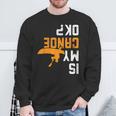 Upside Down Is My Canoe OK Stuff For Canoer Sweatshirt Gifts for Old Men