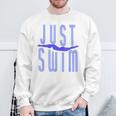 Just Swim Swimmer Swimming Sweatshirt Gifts for Old Men