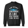 A Day Without Swimming Is Like Swimming Swimmer T-Shirt Sweatshirt, trending gift A Day Without Swimming Is Like Swimming Swimmer T-Shirt Sweatshirt, trending gift