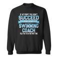 Fun Swimming Coach Meme Swimmer Saying Sweatshirt, trending gift Fun Swimming Coach Meme Swimmer Saying Sweatshirt, trending gift