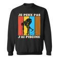 Je Peux Pas J'Ai Piscine Swimming Humour Retro Swimming Pool Sweatshirt, trending gift