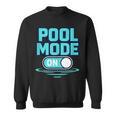 Pool Mode On Summer Swimming Vacation Sweatshirt, trending gift Pool Mode On Summer Swimming Vacation Sweatshirt, trending gift