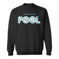See You At The Pool Summer Swimming Pool Sweatshirt, trending gift See You At The Pool Summer Swimming Pool Sweatshirt, trending gift
