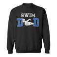 Swim Dad Of A Swimmer Dad Proud Swim Father Swimming Dad Sweatshirt, trending gift