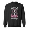 I Could Use A Good Paddling River Lake Canoe Kayak Sweatshirt, trending gift