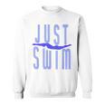 Just Swim Swimmer Swimming Sweatshirt, trending gift