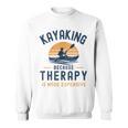Kayaking Therapy Kayaker Canoe Paddle Lake River Sweatshirt, trending gift