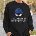Chlorine Is My Perfume Shirt Swim Swimming Sweatshirt Gifts for Him