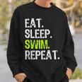 Eat Sleep Swim Repeat Swimming Swimmer Cool Sweatshirt Gifts for Him
