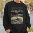 Love Many Trust Few Always Paddle Your Own Canoe Tee Sweatshirt Gifts for Him Love Many Trust Few Always Paddle Your Own Canoe Tee Sweatshirt Gifts for Him