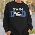 Swim Dad Of A Swimmer Dad Proud Swim Father Swimming Dad Sweatshirt Gifts for Him