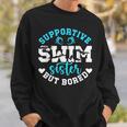 Swim Sister Supportive Swimming Sister Of A Swimmer Sis Sweatshirt Gifts for Him Swim Sister Supportive Swimming Sister Of A Swimmer Sis Sweatshirt Gifts for Him