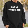 Swim Whisperer Swimming Coach Teacher Instructor Sweatshirt Gifts for Him Swim Whisperer Swimming Coach Teacher Instructor Sweatshirt Gifts for Him
