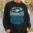 Swimmers Do More Kicks I For Swimming Lovers Sweatshirt Gifts for Him