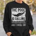 Swimming Swimmer Swim The Pool Is Calling Vintage Sweatshirt Gifts for Him