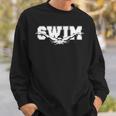 Swimming For Swimmers Competitive Athletes Sweatshirt Gifts for Him Swimming For Swimmers Competitive Athletes Sweatshirt Gifts for Him