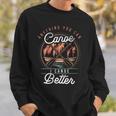 Women's Anything You Canoe I Canoe Better Kayak Canoeing Boat Lovers Sweatshirt Gifts for Him