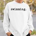 Swimming Enthusiast Minimalist Water Sports Sweatshirt Gifts for Him Swimming Enthusiast Minimalist Water Sports Sweatshirt Gifts for Him