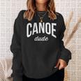 Canoeing Tee For Men Canoe Dude Sweatshirt Gifts for Her