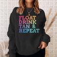 Float Drink Tan Repeat Summer Swimming Beach Pool Vacation Sweatshirt Gifts for Her