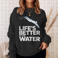 Life Is The Better In The Water Swimming Swimmers Sweatshirt Gifts for Her Life Is The Better In The Water Swimming Swimmers Sweatshirt Gifts for Her