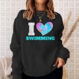 I Love Swimming Swimmer Swim Sweatshirt Gifts for Her I Love Swimming Swimmer Swim Sweatshirt Gifts for Her