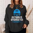 Oxygen Is Overrated Swimming Swim Sweatshirt Gifts for Her Oxygen Is Overrated Swimming Swim Sweatshirt Gifts for Her
