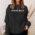 Pool Boy Swimming Pool Lifeguard Sweatshirt Gifts for Her Pool Boy Swimming Pool Lifeguard Sweatshirt Gifts for Her