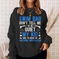 Swim Dad Swimming Dad Of A Swimmer Dad Swim Father Sweatshirt Gifts for Her Swim Dad Swimming Dad Of A Swimmer Dad Swim Father Sweatshirt Gifts for Her