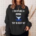 Swim Like a Fish Swimming Sport ExerciseShirt Dk Sweatshirt Gifts for Her