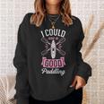 I Could Use A Good Paddling River Lake Canoe Kayak Sweatshirt Gifts for Her