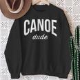 Canoeing Tee For Men Canoe Dude Sweatshirt Gifts for Old Women