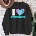 I Love Swimming Swimmer Swim Sweatshirt Gifts for Old Women I Love Swimming Swimmer Swim Sweatshirt Gifts for Old Women