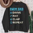 Swim Dad Drive Pay Clap Repeat Swimming Team Father Sweatshirt Gifts for Old Women