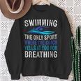 Swimming Only Sport Where The Coach Swimmer Swim Team Sweatshirt Gifts for Old Women