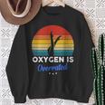 Synchronized Swimming Oxygen Is Overrated Sweatshirt Gifts for Old Women