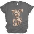 Muay Thai Fighter Touch Find Out Humor Warning Unisex Jersey T-Shirt, trending gift