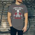 I Don't Need Weapon I Am One Muay Thai Kickboxer Fan Boxing Unisex Jersey T-Shirt I Don't Need Weapon I Am One Muay Thai Kickboxer Fan Boxing Unisex Jersey T-Shirt