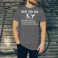 Muay Thai Dad Definition Muay Thai Father Unisex Jersey T-Shirt Muay Thai Dad Definition Muay Thai Father Unisex Jersey T-Shirt