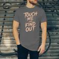 Muay Thai Fighter Touch Find Out Humor Warning Unisex Jersey T-Shirt