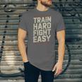 Muay Thai Fighter Train Hard Fight Easy Training Motivation Unisex Jersey T-Shirt Muay Thai Fighter Train Hard Fight Easy Training Motivation Unisex Jersey T-Shirt