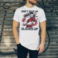 Don't Give Up Gloves Up Professional Boxer Muay Thai Boxing Unisex Jersey T-Shirt
