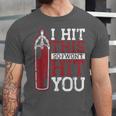 I Hit This So I Won't Hit You Kickboxer Fan Muay Thai Boxing Unisex Jersey T-Shirt
