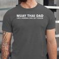 Muay Thai Father Muay Thai Dad Unisex Jersey T-Shirt Muay Thai Father Muay Thai Dad Unisex Jersey T-Shirt